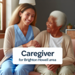 Caregiver for Brighton Howell Area