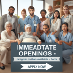 Caregiver - Immediate Openings