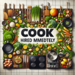 Cook - Hiring Immediately