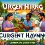 Compassionate Caregivers in Grand Haven (Urgent Hiring)